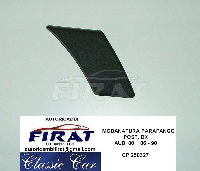 MODANATURA PARAFANGO AUDI 80 86-90 POST.DX